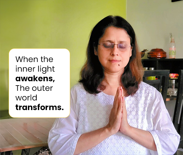 when the inner light awakens, the outer world transforms